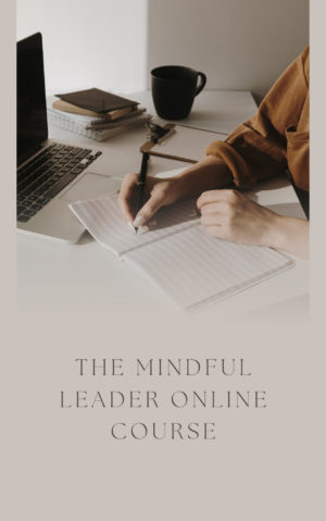 The Mindful Leader Online Course